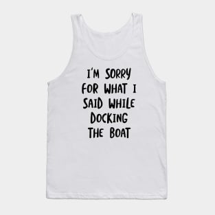 Funny Boating Quote Tank Top